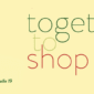 together to shop